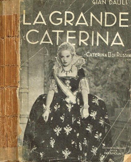 La grande Caterina (Caterina II di Russia) - Gian Dàuli - copertina