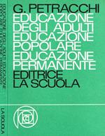 Educazione degli adulti educazione popolare educazione permanente