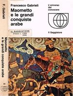 Maometto e le grandi conquiste arabe