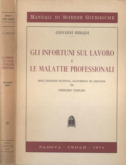 Gli infortuni sul lavoro e le malattie professionali - Giovanni Miraldi - copertina