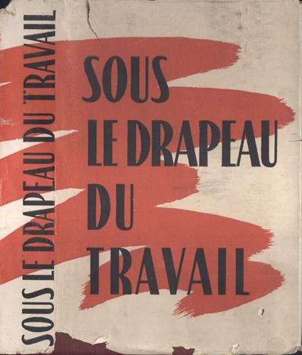 Sous le drapeau du travail - copertina