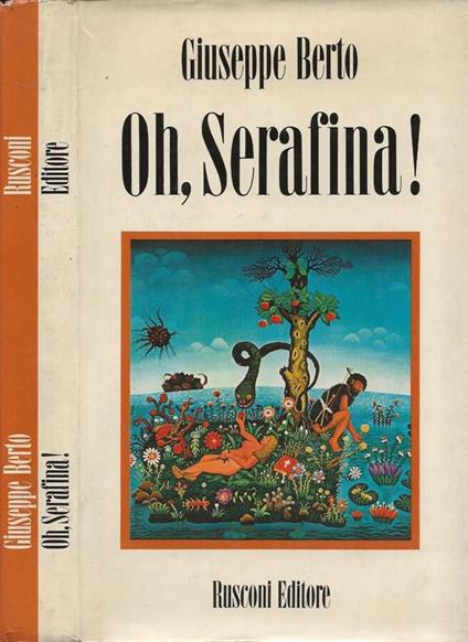 Oh, Serafina! - Giuseppe Berto - copertina