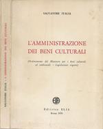 L' amministrazione dei beni culturali (Ordinamento del Ministero per i beni culturali ed ambientali - Legislazione vigente)