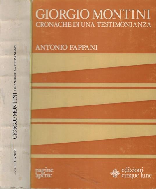 Giorgio Montini. Cronache di una testimonianza - Antonio Fappani - copertina