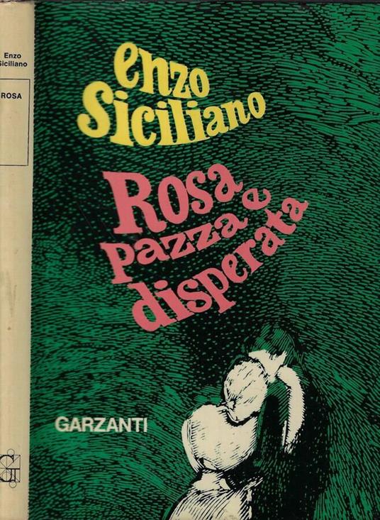 Rosa (Pazza e disperata) - Enzo Siciliano - copertina