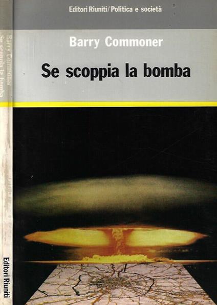 Se scoppia la bomba - Barry Commoner - copertina