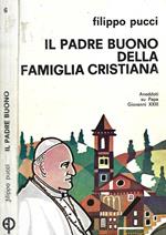 Il Padre buono della famiglia Cristiana