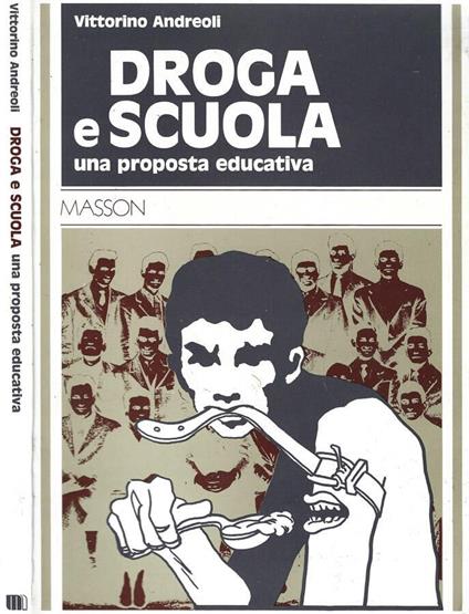 Droga e scuola - Vittorino Andreoli - copertina