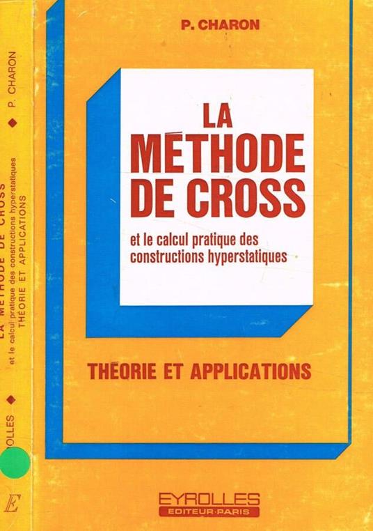 La methode de cross et le calcul pratique des constructions hyperstatiques - copertina