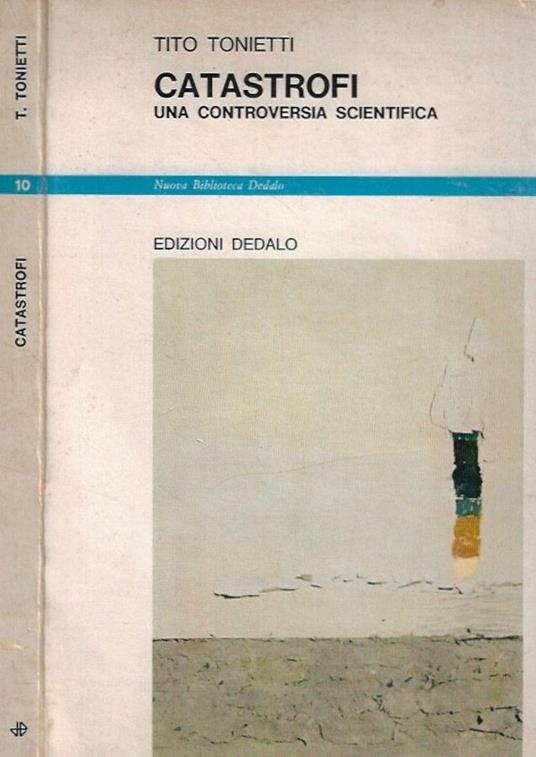 Catastrofi. Una controversia scientifica - Tito Tonietti - copertina