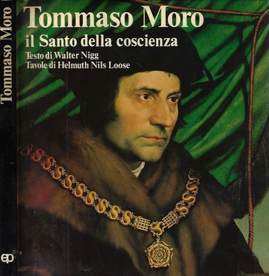 Tommaso Moro: il santo della coscienza - Walter Nigg - copertina