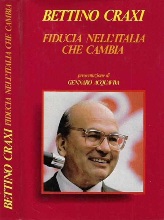 Fiducia nell'Italia che cambia - Bettino Craxi - copertina