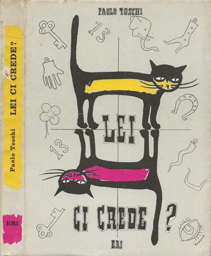 Lei ci crede? - Paolo Toschi - copertina