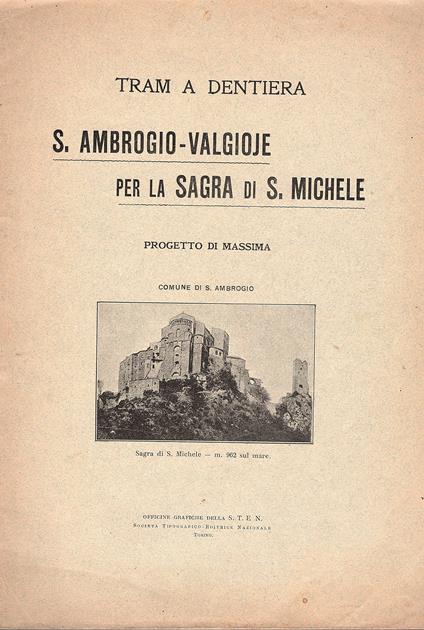 Tram a dentiera Sant'Ambrogio - Valgioje per la Sagra di San Michele. Progetto di massima - copertina