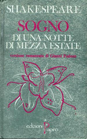 Sogno di una notte di mezza estate, versione romanzata di Gianni Padoan - William Shakespeare - copertina