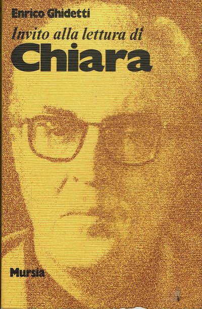 Invito alla lettura di Chiara - Enrico Ghidetti - copertina