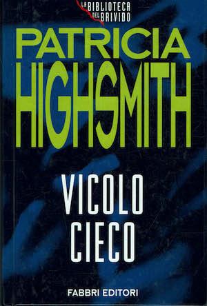 Vicolo cieco - Patricia Highsmith - copertina