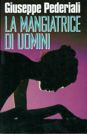 La mangiatrice di uomini - Giuseppe Pederiali - copertina