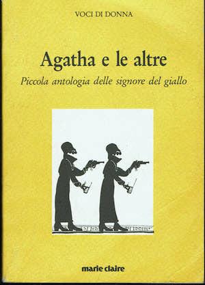 Agatha e le altre. Piccola antologia delle signore del giallo - copertina