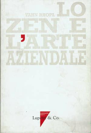 Lo zen e l'arte aziendale - Vahn Rhopa - copertina