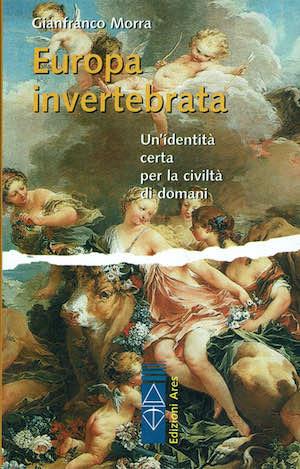 Europa invertebrata. Un'identità certa per la civiltà di domani - copertina