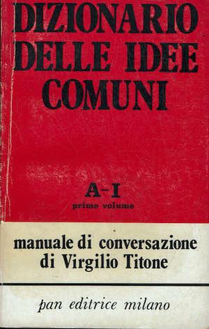 Dizionario delle idee comuni A-I primo volume - Virgilio Titone - copertina