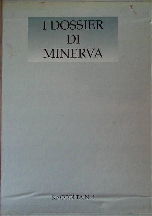 I dossier di Minerva: raccolta dei più significativi numeri monografici della rivista Minerva, periodico del Club delle donne - copertina