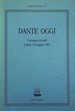 Dante oggi: Convegno di studi: Latina, 18 maggio 1991