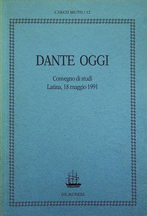 Dante oggi: Convegno di studi: Latina, 18 maggio 1991 - copertina