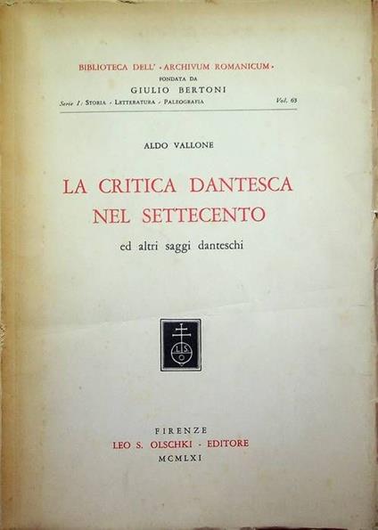 La critica dantesca nel Settecento ed altri saggi danteschi - Aldo Vallone - copertina