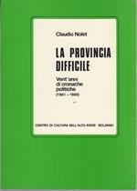 La provincia difficile: vent'anni di cronache politiche (1961-1980)