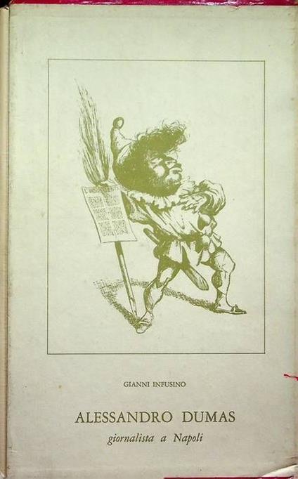 Alessandro Dumas giornalista a Napoli - Alexandre Dumas - copertina