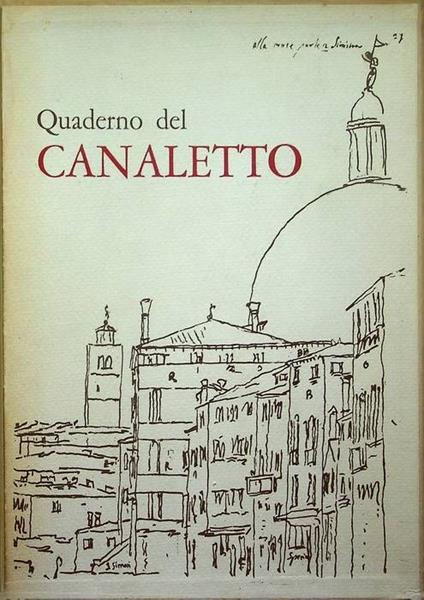 Il quaderno di disegni del Canaletto alle gallerie di Venezia - Terisio Pignatti - copertina