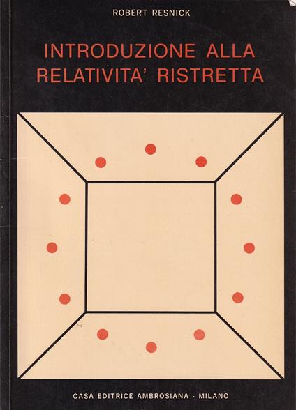 Introduzione alla relatività ristretta - Robert Resnick - copertina