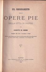 Sul riordinamento delle opere pie della città di Napoli