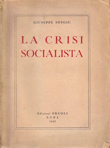 La crisi socialista - Giuseppe Sotgiu - copertina