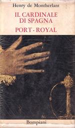 Il Cardinale di Spagna Port-Royal