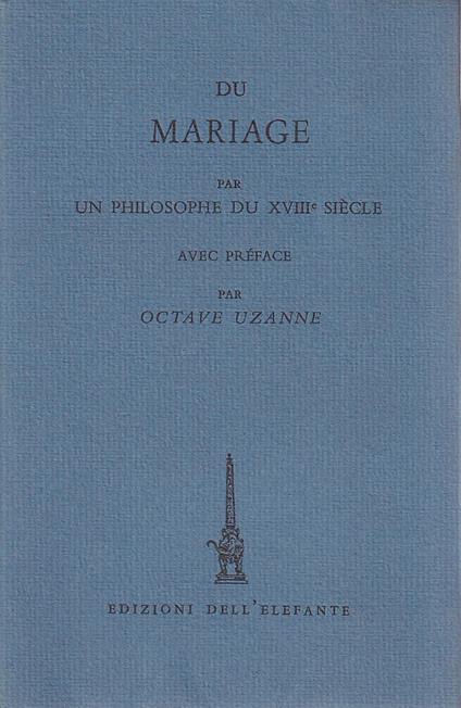 Du mariage, par un philosophe du XVIIIe siècle - Octave Uzanne - copertina