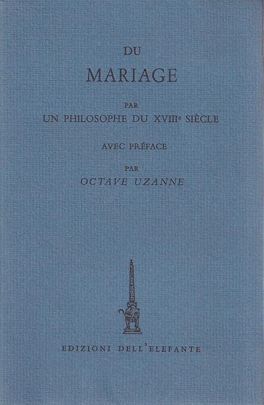 Du mariage, par un philosophe du XVIIIe siècle - Octave Uzanne - copertina