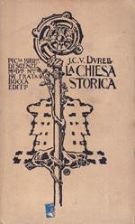 La Chiesa storica. Saggio sulla concezione della Chiesa cristiana e della sua gerarchia nell'età sub-apostolica