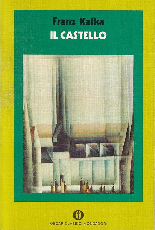 Il Castello. Edizione integrata con varianti e frammenti - Franz Kafka - copertina