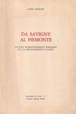 Da Savigny al Piemonte. Cultura storico-giuridica subalpina tra la Restaurazione e l'Unità