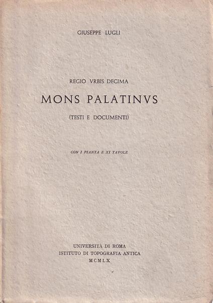 Mons Palatinus (Testi e documenti) - Giuseppe Lugli - copertina