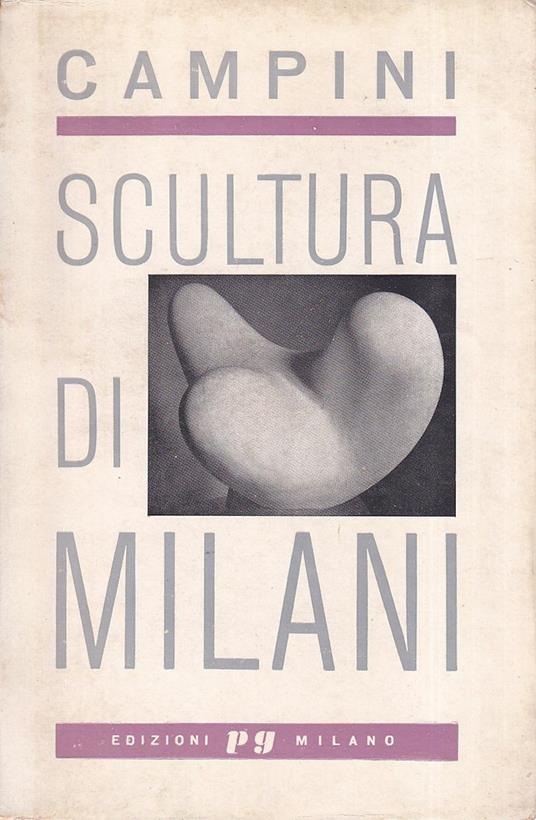 Scultura di Milani - Dino Campini - copertina