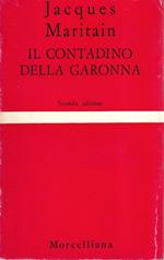 Il contadino della Garonna. Un vecchio laico interroga se stesso sul mondo d'oggi