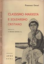 Classismo Marxista e solidarismo cristiano