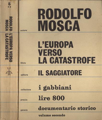 L' Europa verso la catastrofe Vol. II - Rodolfo Mosca - copertina