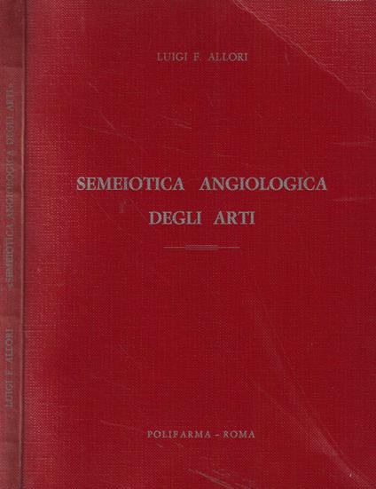 Semeiotica angiologica degli arti - Luigi Allori - copertina