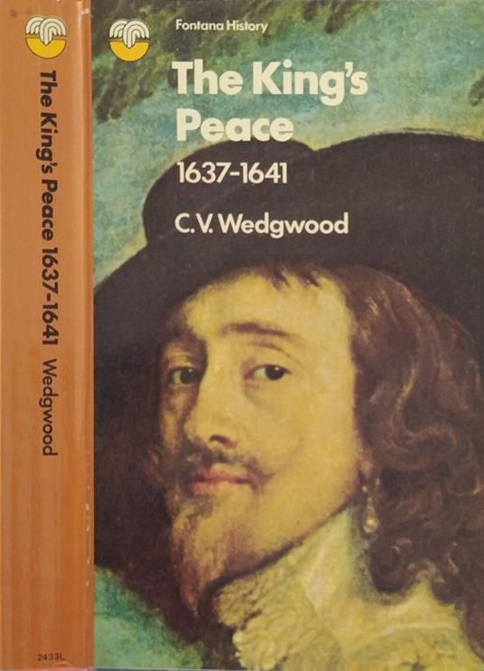 The King's peace 1637-1641 - C. V. Wedgwood - copertina