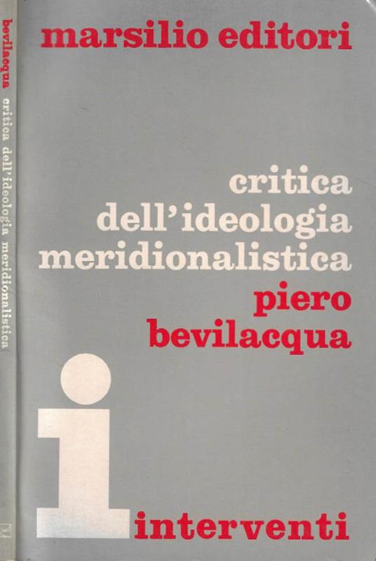 Critica dell'ideologia meridionalistica - Piero Bevilacqua - copertina